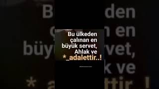 Aslimiz, Ahlâk Ve Adalet
