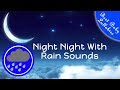 👶😴8 HOURS Rain Sounds For Sleep Lullabies Songs for Babies To Go To Sleep Baby Lullaby RAIN THUNDER
