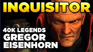 40K Legends - Who Is Gregor Eisenhorn? Warhammer 40,000 Lorehistory