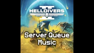 Helldivers Server Queue Music | Helldivers 2 Ost