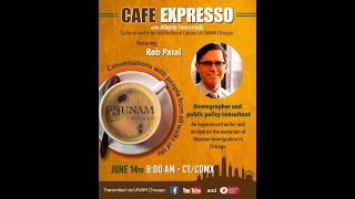CAFE EXPRESSO The evolution of Mexican immigration in Chicago