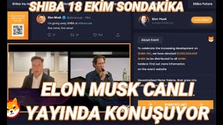 Shiba Inu Coin -  Son Dakika! Elon Musk Canlı Yayında Shiba Organizasyonunda Kon