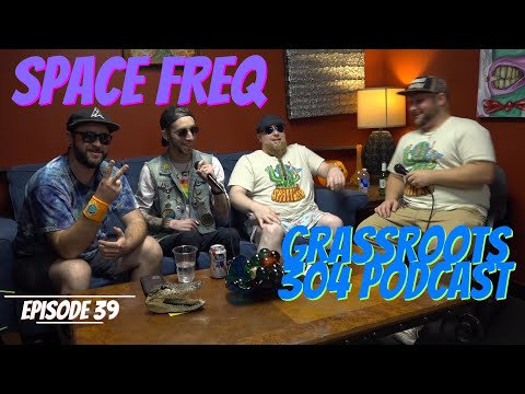 SPACE FREQ | Cosmic Jazz Psychedelic Rock from West Virginia | Grassroots 304 Podcast #39