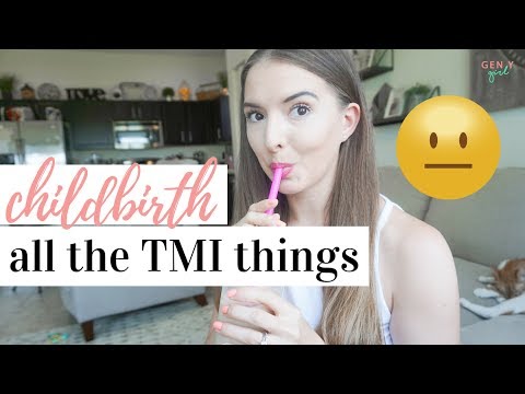 THINGS THEY DON'T TELL YOU ABOUT CHILDBIRTH | * TMI WARNING * | Kayla Buell