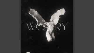 Worry Slowed
