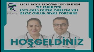 Tip Fakültesi̇ 2025-2026 Eği̇ti̇m Öğreti̇m Yili Beyaz Önlük Gi̇yme Töreni̇