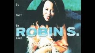 Watch Robin S It Must Be Love video