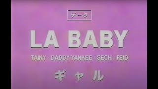 Tainy, Daddy Yankee, Feid, Sech - La Baby