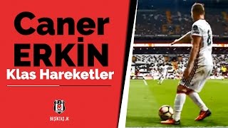 Caner Erkin'den klas hareketler!