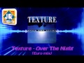 Texture - Over The Night (Euro Mix)
