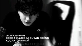 Jungkook Ile Hayal Et Geceleri Ağladığını Duyan Soğuk Kocan Yumuşar Tek Bölümlük
