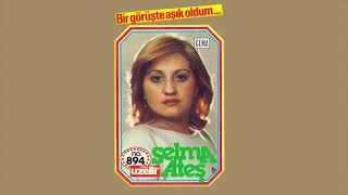 Kara Çadırın Kızı - Selma Ateş Bir Görüşte Aşık Oldum Albümü
