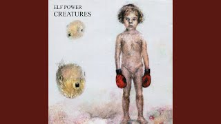 Watch Elf Power Palace Of The Flames video