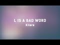 Kiiara - L Is A Bad Word (Lyrics On Lock)