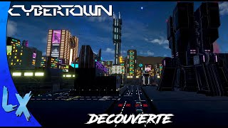 Cybertown Decouverte
