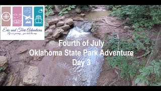 Episode 2 | Oklahoma State Park Adventure July 4th Weekend