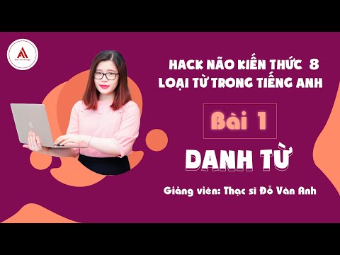 Hack não kiến thức Danh Từ trong tiếng Anh