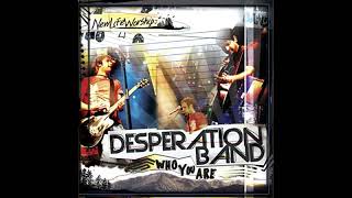 Watch Desperation Band Coming Back video