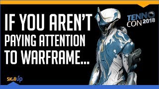 ...Then You Aren't Paying Attention To Gaming (Warframe TennoCon18 In Review)