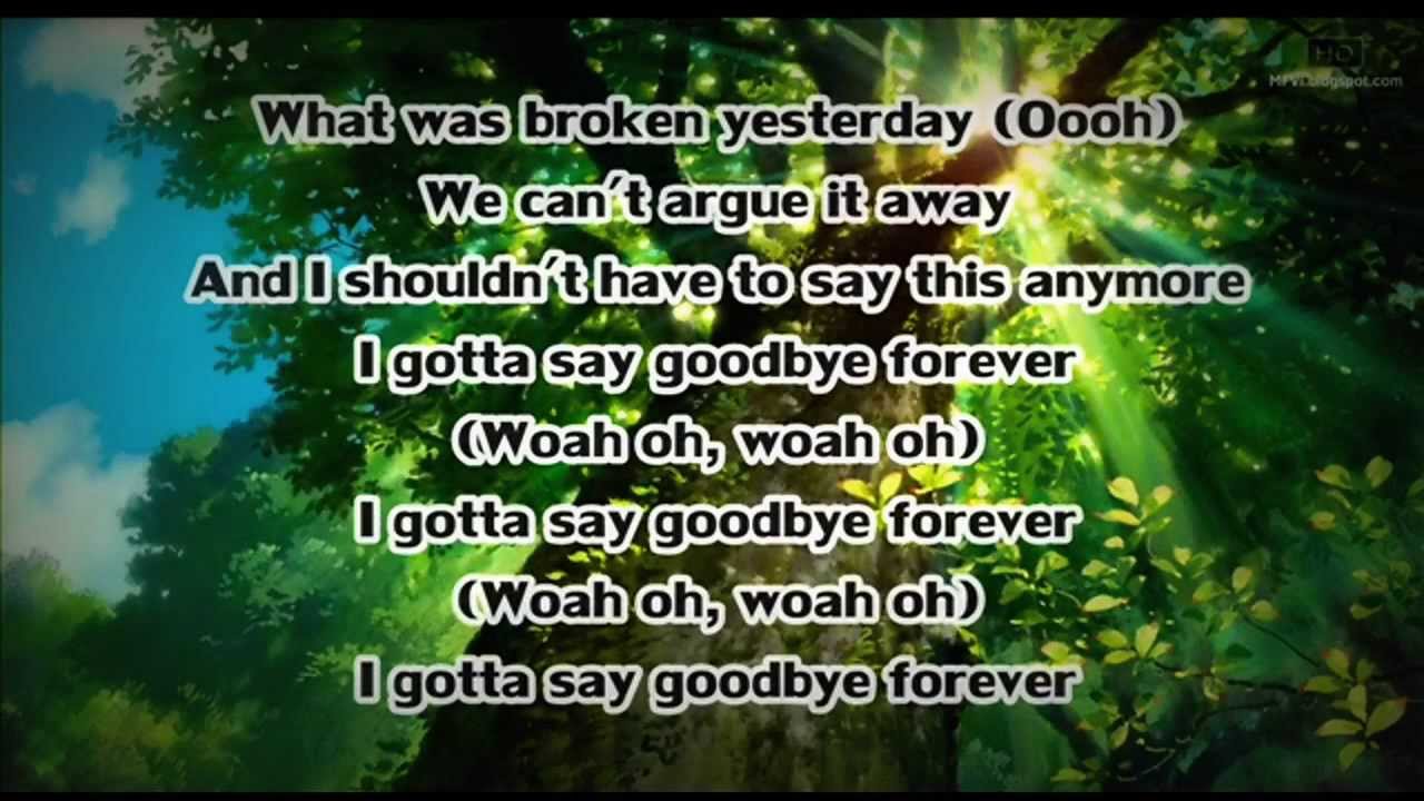 GOODBYE FOREVER LYRICS goodbye forever lyrics:
