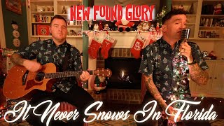 New Found Glory - It Never Snows In Florida