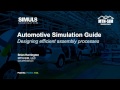 Automotive Simulation Guide Part 1: Designing efficient assembly processes