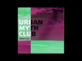 Urban Myth Club - Area 51