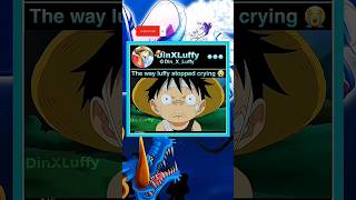 The Way Luffy Stopped Crying