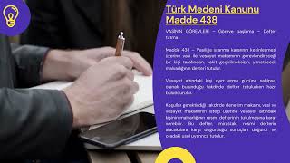 Türk Medeni Kanunu Madde 438 - Tmk Md 438