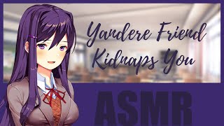 Asmr Roleplay Yandere Friend Kidnaps You Ddlc Inspired F4A