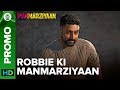 Robbie Ki Manmarziyaan | Abhishek Bachchan | Manmarziyaan | 14th September