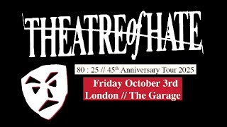 Theatre Of Hate - Live In London The Garage 3Rd October 2025