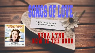 Watch Vera Lynn Now Is The Hour video