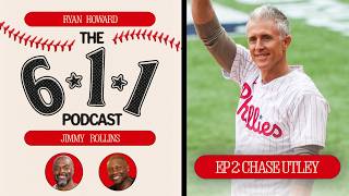 The 6-1-1 Podcast Phillies Reunion Chase Utley Joins Ryan Howard And Jimmy Rollins For Episode 2