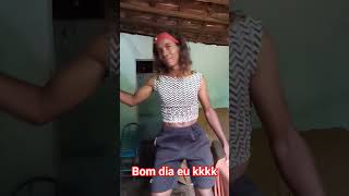 Bom Dia Eu Kkkk