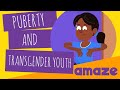 Puberty and Transgender Youth