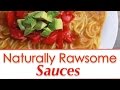 How to Make Sauce, Naturally Rawsome Sauces!