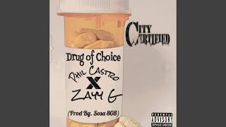 Drug Of Choice Feat. Zayy G