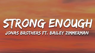 Watch Jonas Brothers Strong Enough feat Bailey Zimmerman video
