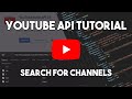 Search for YouTube Channels with YouTube Data API