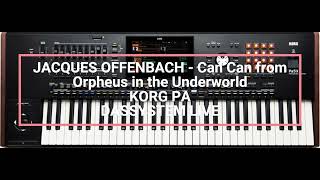 Jacques Offenbach - Can Can From Orpheus In The Underworld Korg Pa Dystem Live