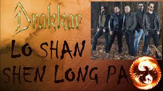 Watch Drakkar Lo Shan Shen Long Pa video
