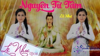 Nguyện Từ Tâm Lê Như Official Mv