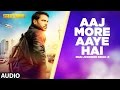 Aaj More Aaye Hai (Full Audio Song) | Sarvann | Latest Punjabi Movie | Amrinder Gill | Ranjit Bawa