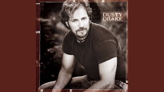 Watch Dusty Drake Not Bad For A Good Ole Boy video