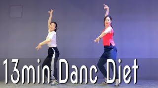 13 minute Dance Diet Workout | 13분 댄스다이어트 | Choreo by Cover & Sunny | Cardio | 홈