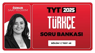 Tyt 3D Türkçe Soru Bankası Bölüm 01 Test 49 Soru Çözümleri Öznur Saat Yıldırım