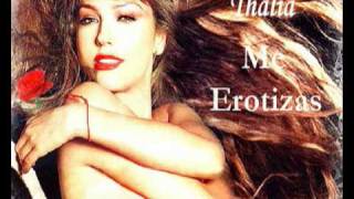 Watch Thalia Me Erotizas video