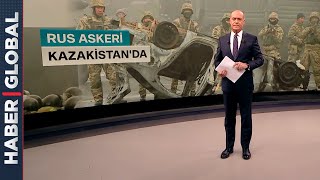 Rus Ordusu Kazakistan'da! Türk Devletleri Teşkilatı: Destek Vermeye Hazırız