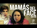 Mamás Del Face